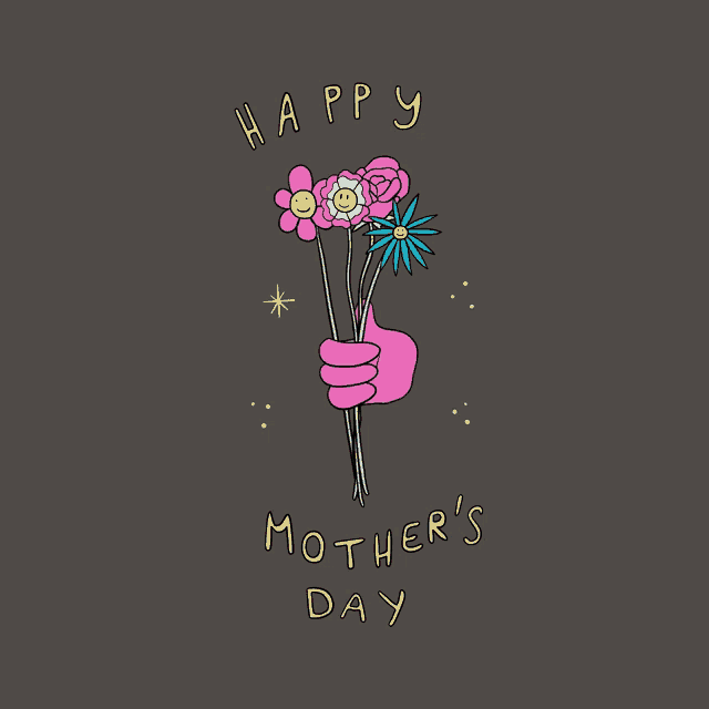a happy mother 's day card with a hand holding a bunch of flowers