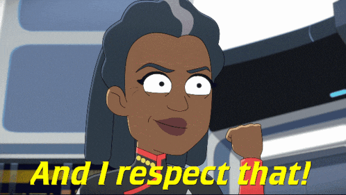 a cartoon character says " and i respect that " in yellow
