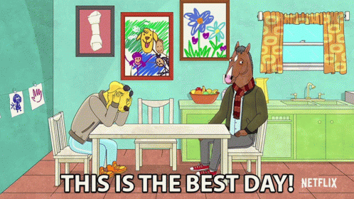 This Is The Best Day Bojack GIF - This Is The Best Day Bojack Mr Peanutbutter GIFs