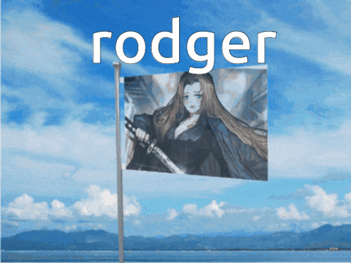rodger is written on a flag with a picture of a woman on it