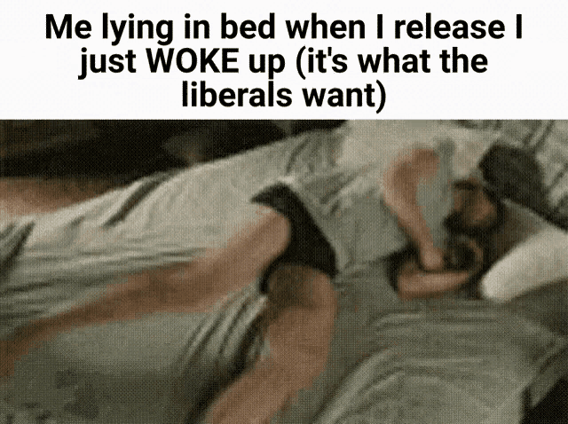 a man is laying in bed with a caption that says me lying in bed