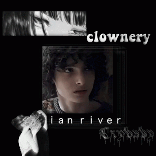 Clownery Ian River GIF - Clownery Ian River Crybaby GIFs