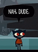 Night In The Woods Nah Dude GIF - Night In The Woods Nah Dude GIFs