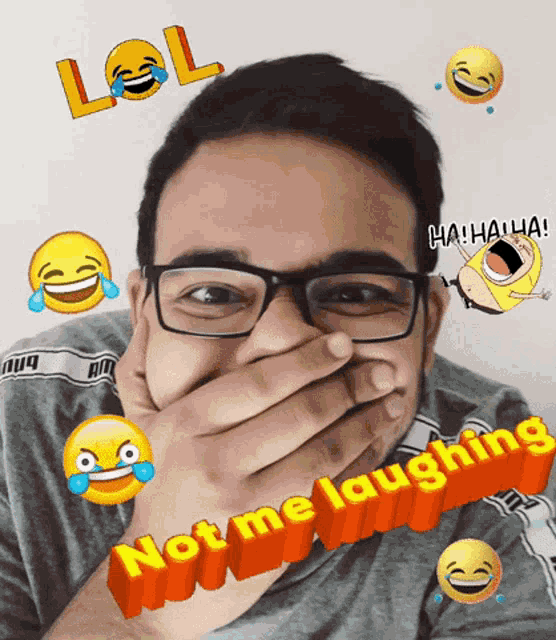 a man wearing glasses is covering his mouth with his hand and the words " not me laughing " are surrounding him
