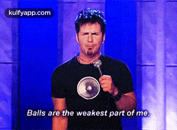 Balls Are The Weakest Part Of Me..Gif GIF - Balls Are The Weakest Part Of Me. Person Human GIFs