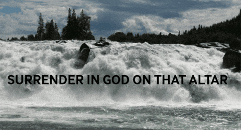 a picture of a waterfall with the words surrender in god on that altar below it