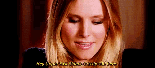 Hey Upper Eastsiders Gossip Girl Here GIF