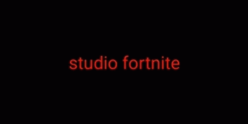 Studio Fortnite Intro GIF - Studio Fortnite Intro Text GIFs