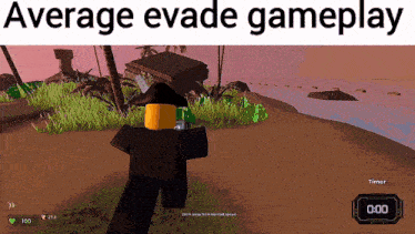 a screenshot of a video game with the words average evade gameplay