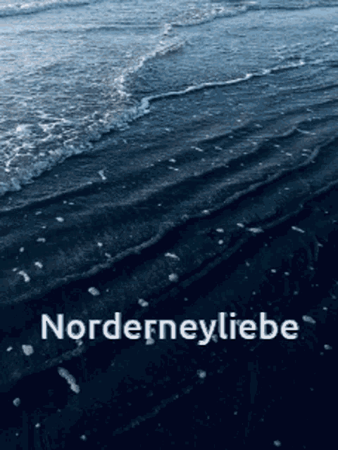 the word norderneyliebe is on a black background