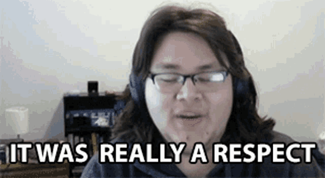 a man wearing glasses and headphones says " it was really a respect "