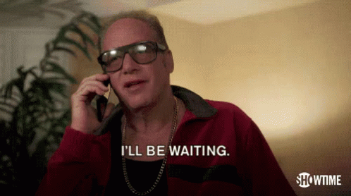 Patient GIF - Andrew Dice Clay Ill Be Waiting Waiting GIFs