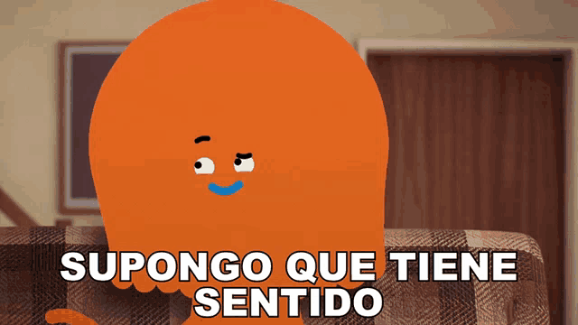 a cartoon character is sitting on a couch with the words supongo que tiene sentido written below him