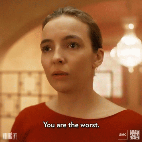 You Are The Worst Upset GIF - You Are The Worst Upset Disappointed GIFs