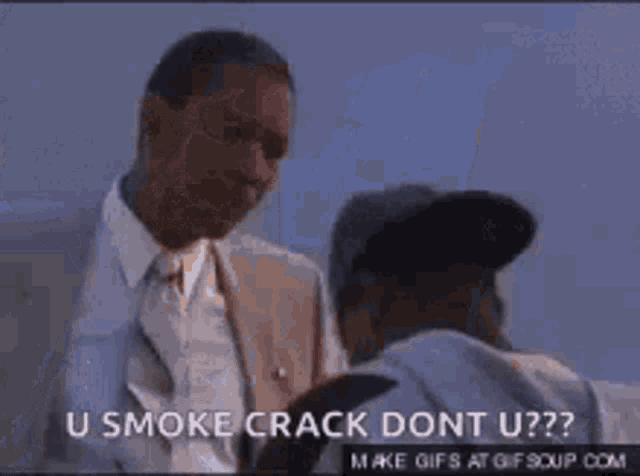 a man in a baseball cap says " u smoke crack dont u?? "