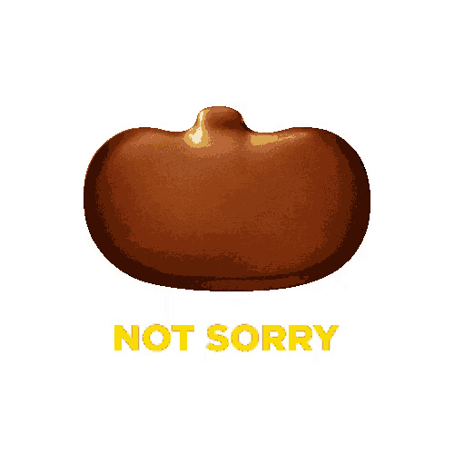 a chocolate cookie with a bite taken out of it and the words not sorry underneath it