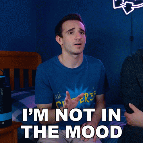 Im Not In The Mood Culter35 GIF - Im Not In The Mood Culter35 Not Up For It GIFs