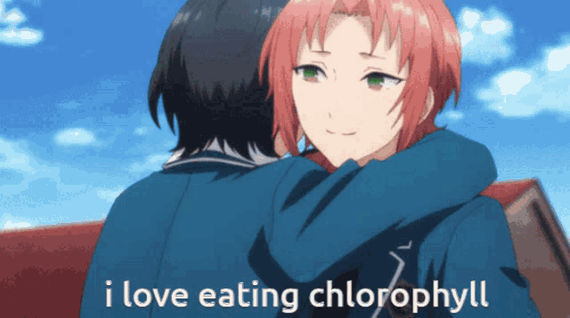 a couple of anime characters hugging with the words i love eating chlorophyll