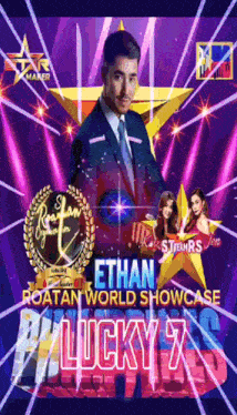 a poster for ethan roatan world showcase lucky 7s