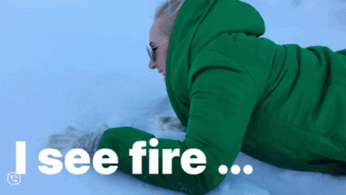 I See Fire Fire GIF - I See Fire Fire Winter GIFs