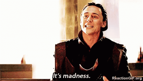 Loki Tom Hiddleston GIF - Loki Tom Hiddleston Its Madness GIFs