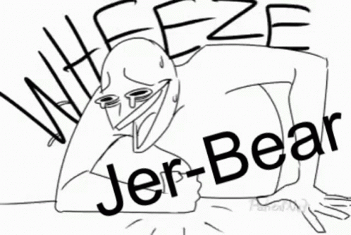 Jeremy Jerbear GIF - Jeremy Jerbear Wheeze GIFs