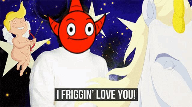 a cartoon character with a red face and the words " i friggin ' love you "