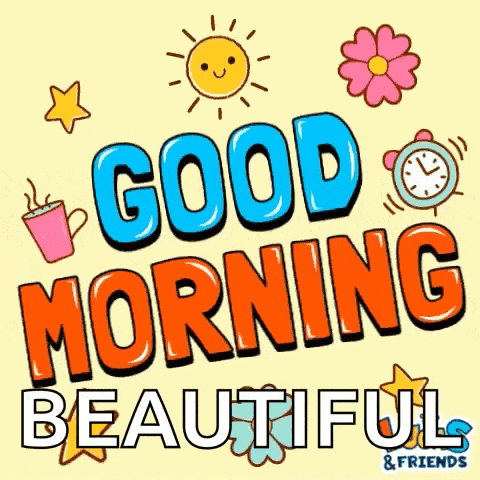 a poster that says good morning beautiful with a cup of coffee and a clock
