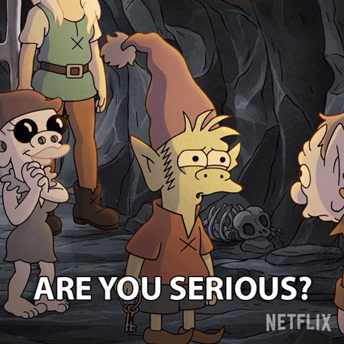 a cartoon character says are you serious