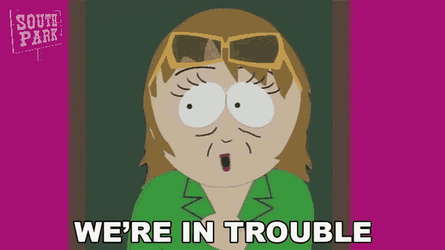 a cartoon of a woman with sunglasses and the words we 're in trouble
