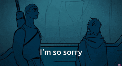 a drawing of a man with a sword and the words i 'm so sorry below him