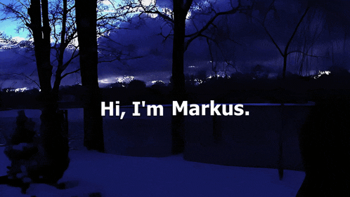 a dark blue background with the words hi i 'm markus on it
