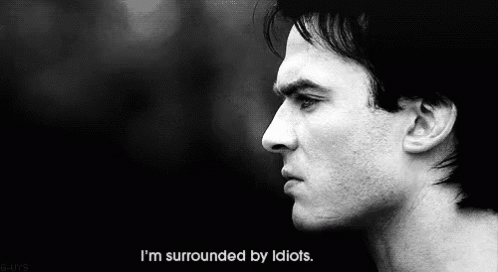 Surrounded By Idiots Damon GIF - Surrounded By Idiots Damon GIFs