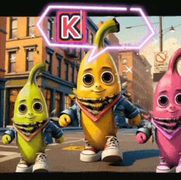 three cartoon bananas are standing on a street with a speech bubble with the letter k above them