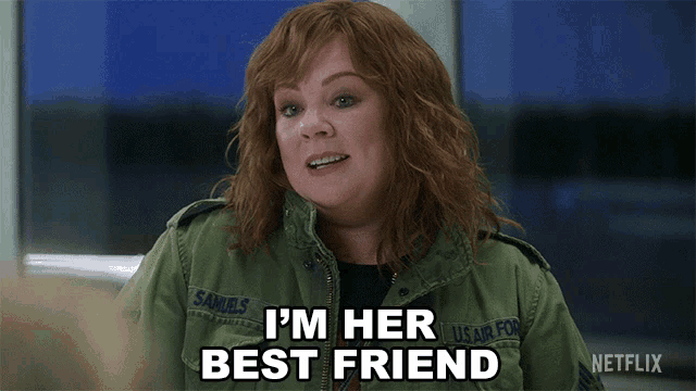 a woman says i 'm her best friend