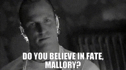 a man says do you believe in fate mallory in a black and white photo