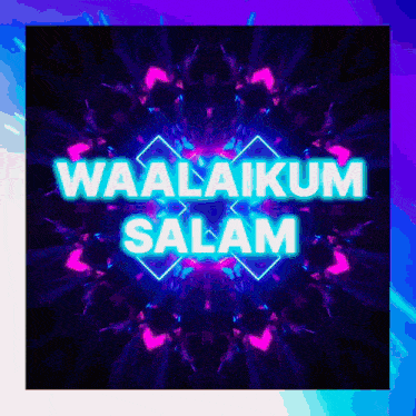 a neon sign that reads waalaikum salam