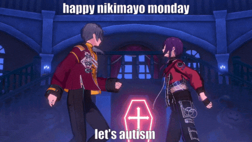 a happy nikimayo monday let 's autism meme