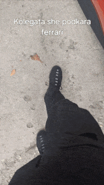 a picture of a person 's feet with the words kolegata she podkara ferrari