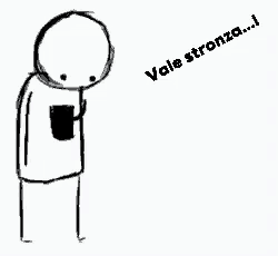 a drawing of a stick figure with a heart in his chest and the words vale stronza