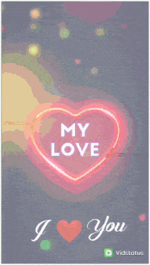 a neon heart that says ' my love i love you '