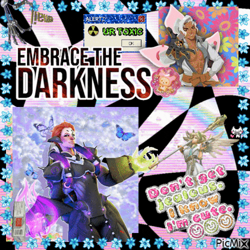 a poster that says ' embrace the darkness ' on the top