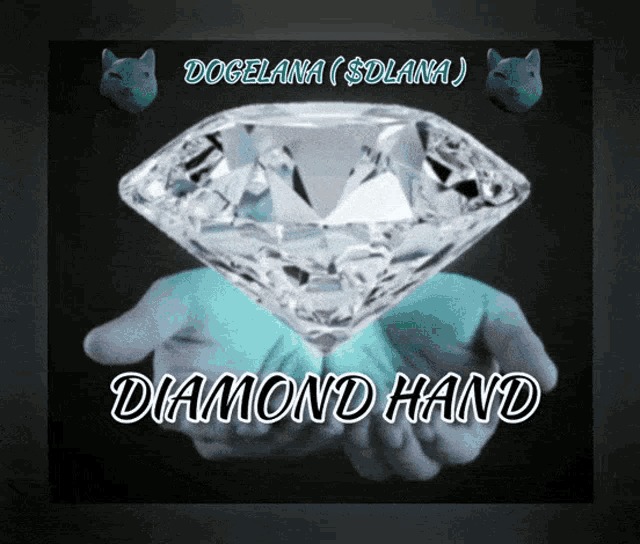a diamond in someone 's hands with the words dogelana ( $dlana ) diamond hand below it