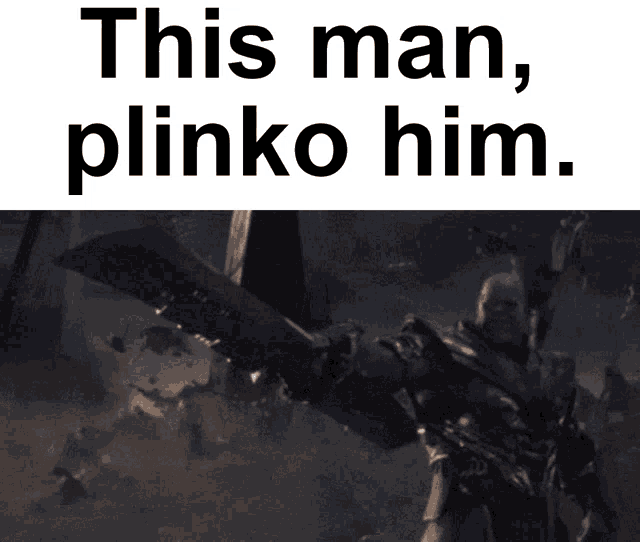 a picture of a man with the words this man plinko him above him