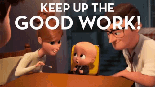 a cartoon of a baby sitting at a table with the words keep up the good work .