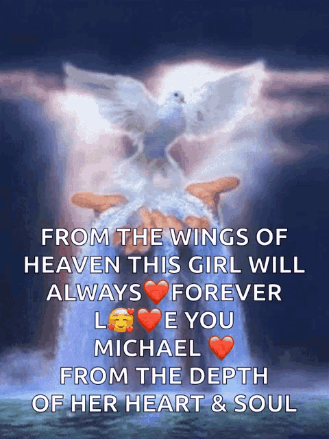 from the wings of heaven this girl will always forever love you michael