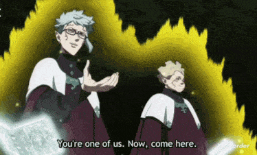 two anime characters are standing next to each other with one saying " you 're one of us now come here "