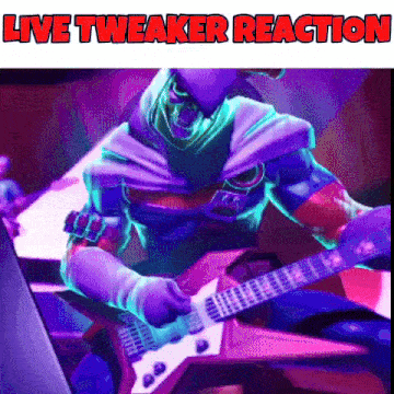 a cartoon character is playing a guitar and the words live tweaker reaction are above him .