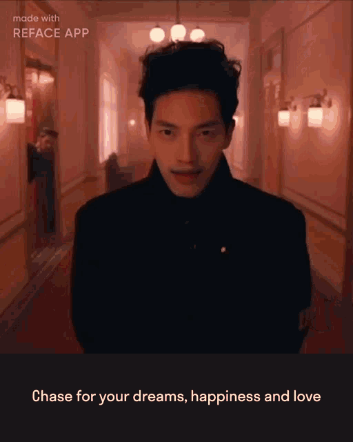 a picture of a man in a hallway with the words chase for your dreams happiness and love