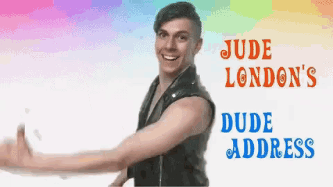 jude london 's dude address is written on a poster